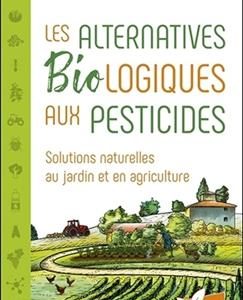 Les alternatives biologiques aux pesticides